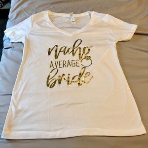 Nacho average bride t shirt
